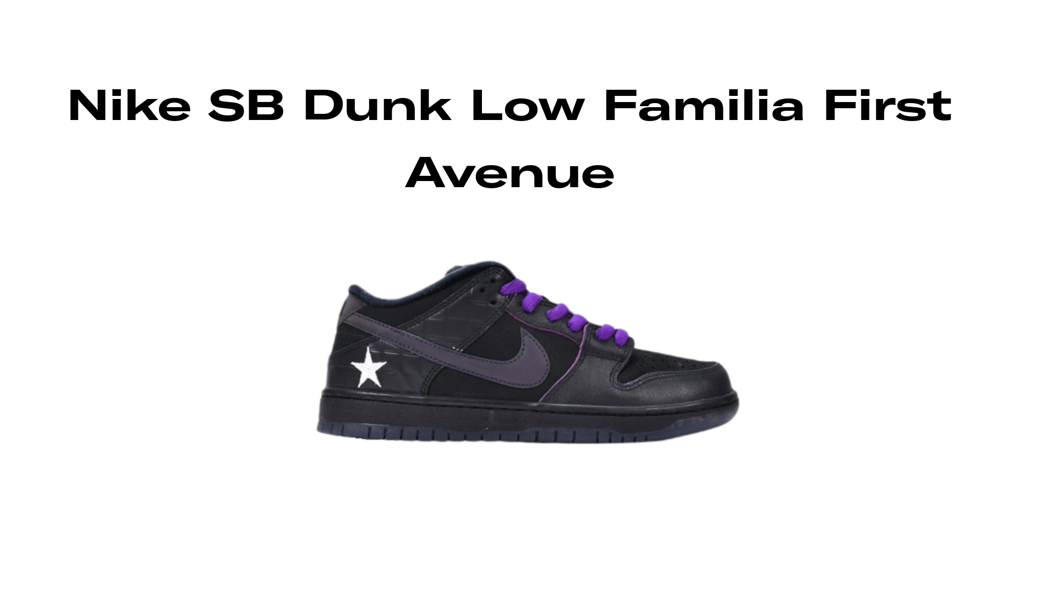 Nike SB Dunk Low Familia First Avenue, Raffles and Release Date 